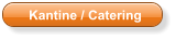 Kantine / Catering