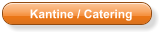 Kantine / Catering