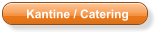 Kantine / Catering